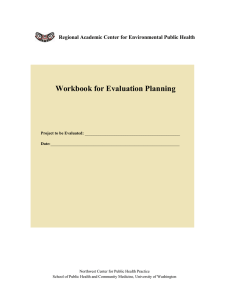 Workbook for Evaluation Planning Regional Academic Center for Environmental Public Health __________________________________________