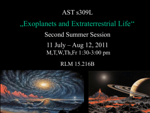 „Exoplanets and Extraterrestrial Life‘‘ AST s309L Second Summer Session