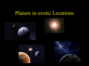 Planets in exotic Locations