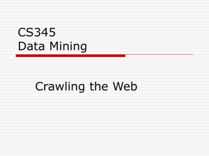 CS345 Data Mining Crawling the Web