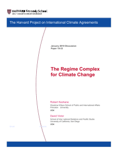 The Regime Complex for Climate Change Robert Keohane