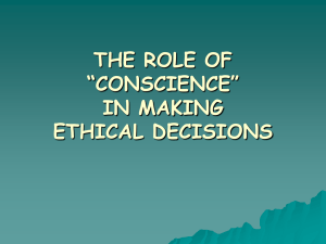 THE ROLE OF “CONSCIENCE” IN MAKING ETHICAL DECISIONS