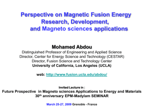 Perspective on Magnetic Fusion Energy Research, Development, and Magneto sciences applications Mohamed Abdou