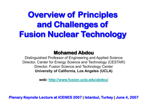 Overview of Principles and Challenges of Fusion Nuclear Technology Mohamed Abdou