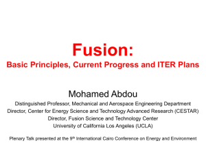 Fusion: Mohamed Abdou Basic Principles, Current Progress and ITER Plans
