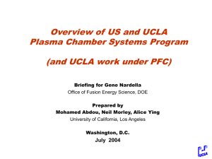 Overview of US and UCLA Plasma Chamber Systems Program July  2004