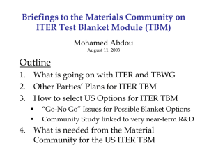 Outline Briefings to the Materials Community on ITER Test Blanket Module (TBM)