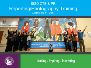 Reporting/Photography Training SISD CTE &amp; PR September 11, 2014