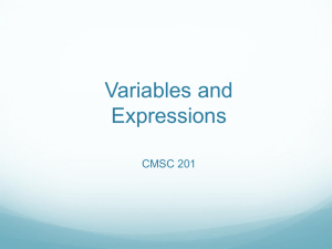 Variables and Expressions CMSC 201