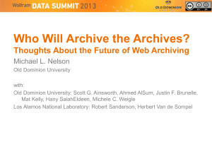 Who Will Archive the Archives? Michael L. Nelson