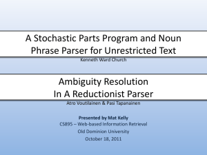 A Stochastic Parts Program and Noun Phrase Parser for Unrestricted Text