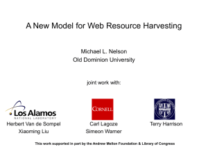 A New Model for Web Resource Harvesting Michael L. Nelson