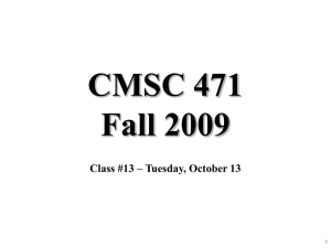 CMSC 471 Fall 2009 Class #13 – Tuesday, October 13 1