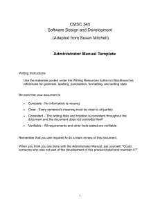 CMSC 345 Software Design and Development (Adapted from Susan Mitchell) Administrator Manual Template