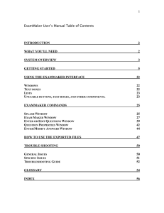 1 ExamMaker User’s Manual Table of Contents INTRODUCTION
