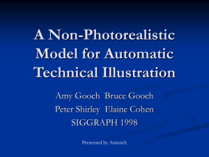 A Non-Photorealistic Model for Automatic Technical Illustration Amy Gooch  Bruce Gooch