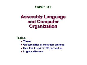 Assembly Language and Computer Organization CMSC 313