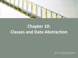 Chapter 10: Classes and Data Abstraction