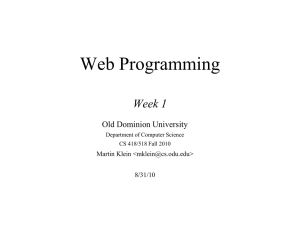 Web Programming Week 1 Old Dominion University Martin Klein &lt;&gt;