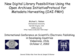 New Digital Library Possibilities Using the Open Archives InitiativeProtocol for
