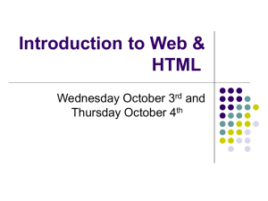 Introduction to Web &amp; HTML Wednesday October 3 and