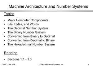 Machine Architecture and Number Systems Topics