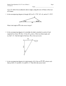 A2.A.73: Solve for an unknown side or angle, using the... of Cosines