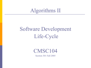 Algorithms II Software Development Life-Cycle CMSC104
