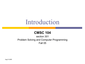 Introduction CMSC 104 section 301 Problem Solving and Computer Programming