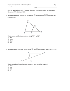 G.G.44: Similarity Proofs: Establish similarity of triangles, using the following