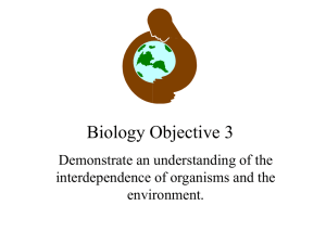 Biology Objective 3 Demonstrate an understanding of the environment.