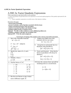 A.SSE.3a: Factor Quadratic Expressions