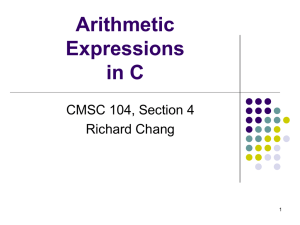 Arithmetic Expressions in C CMSC 104, Section 4