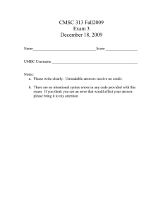 CMSC 313 Fall2009 Exam 3 December 18, 2009