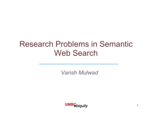 Research Problems in Semantic Web Search Varish Mulwad ____________________________