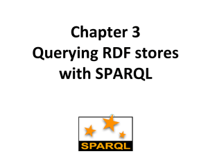 Chapter 3 Querying RDF stores with SPARQL