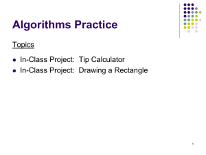 Algorithms Practice Topics In-Class Project:  Tip Calculator
