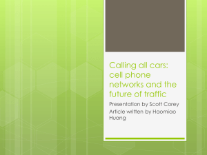 Calling all cars: cell phone networks and the future of traffic
