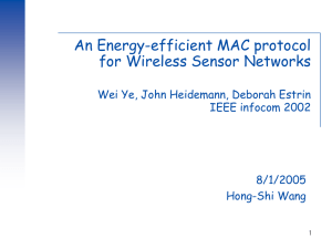 An Energy-efficient MAC protocol for Wireless Sensor Networks IEEE infocom 2002