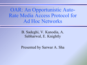 OAR: An Opportunistic Auto- Rate Media Access Protocol for Ad Hoc Networks