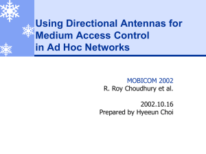 Using Directional Antennas for Medium Access Control in Ad Hoc Networks MOBICOM 2002
