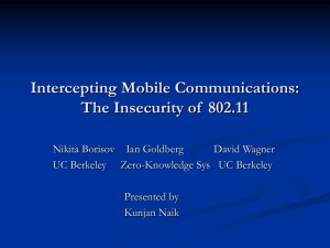 Intercepting Mobile Communications: The Insecurity of  802.11
