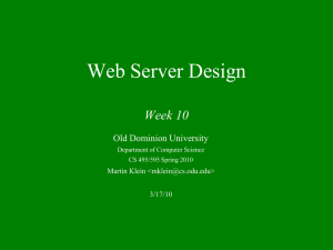 Web Server Design Week 10 Old Dominion University Martin Klein &lt;&gt;