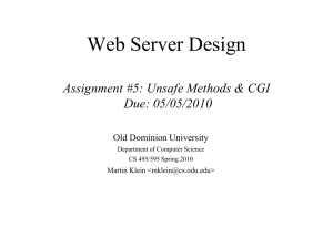 Web Server Design Assignment #5: Unsafe Methods &amp; CGI Due: 05/05/2010