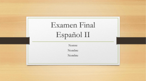 Examen Final Español II Nomre Nombre