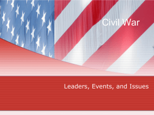 Civil War Leaders, Events, and Issues