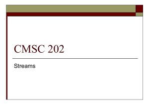 CMSC 202 Streams