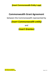 Commonwealth Grant Agreement insert Commonwealth entity insert Grantee between the Commonwealth represented by