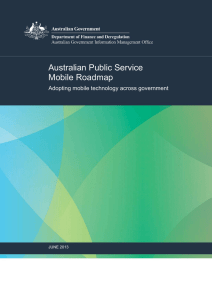 Australian Public Service Mobile Roadmap Adopting mobile technology across government