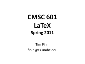 CMSC 601 LaTeX Spring 2011 Tim Finin